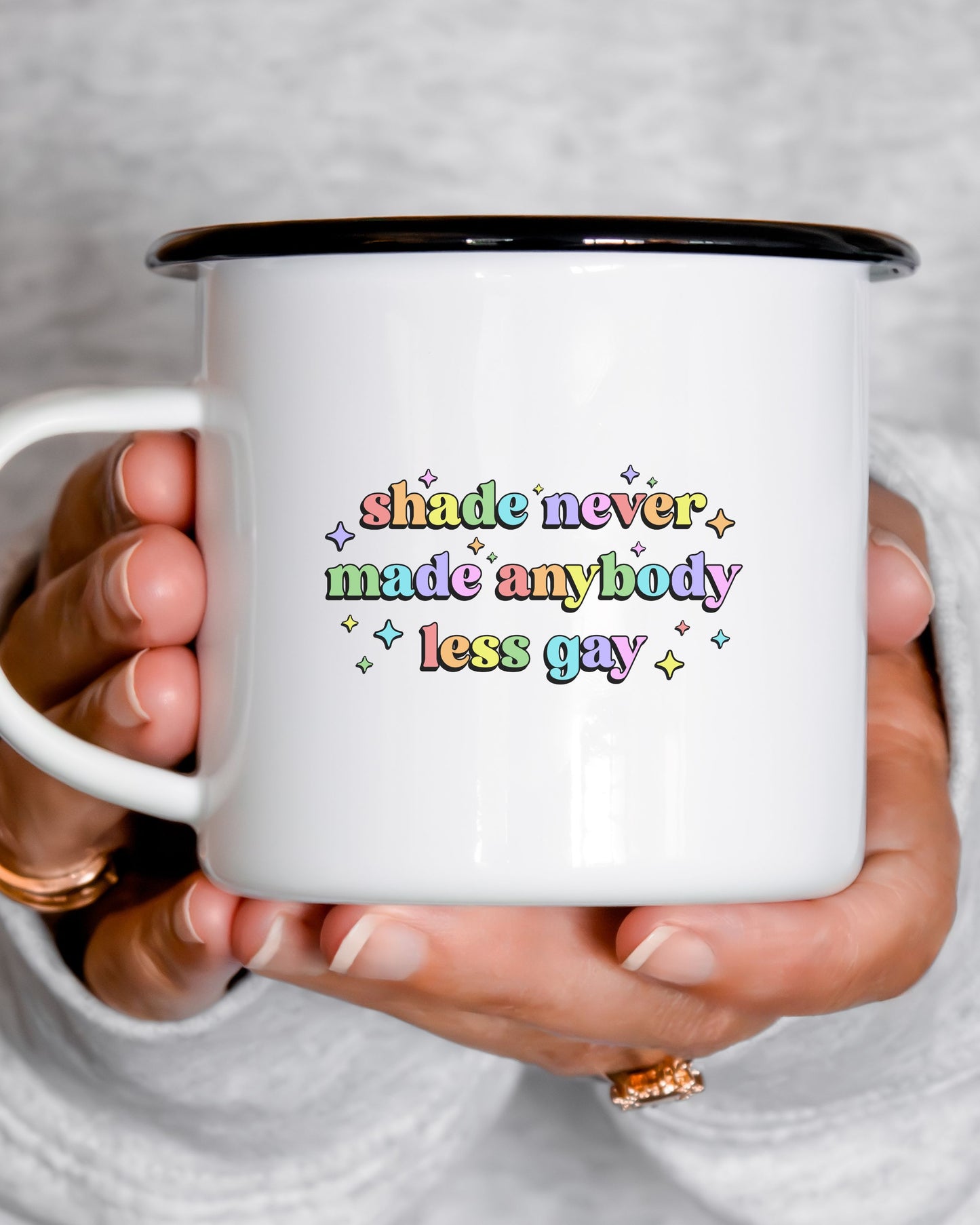Shade Never Made Anybody Less Gay Mug – Rainbow Pride Coffee Cup