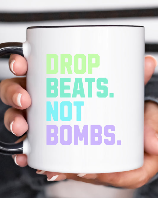 Drop Beats Not Bombs Mug – Colorful Peace Music Activist Coffee Cup