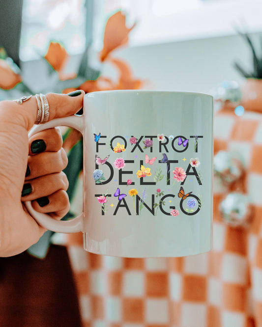 Foxtrot Delta Tango Mug – FDT Anti-Trump Floral Protest Coffee Cup