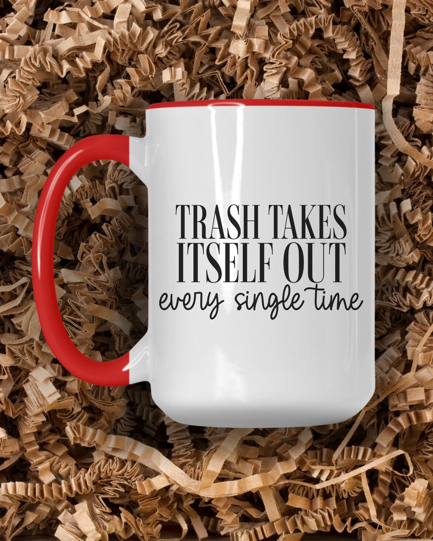 Trash Takes Itself Out Mug – Sarcastic Coffee Cup with Sass