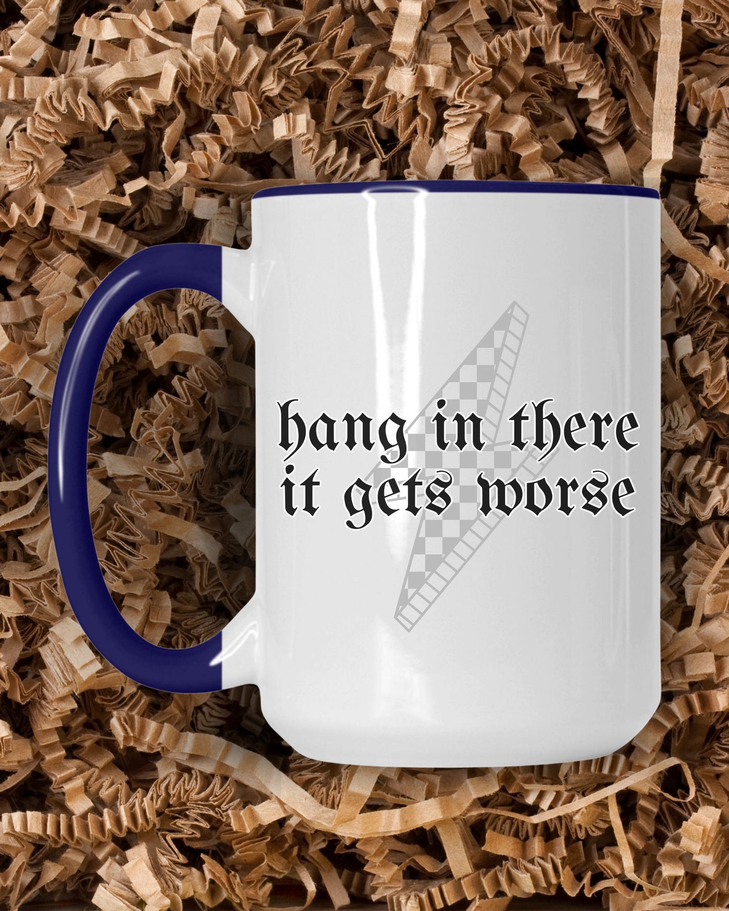 Hang In There It Gets Worse Mug – Retro Sarcastic Coffee Cup