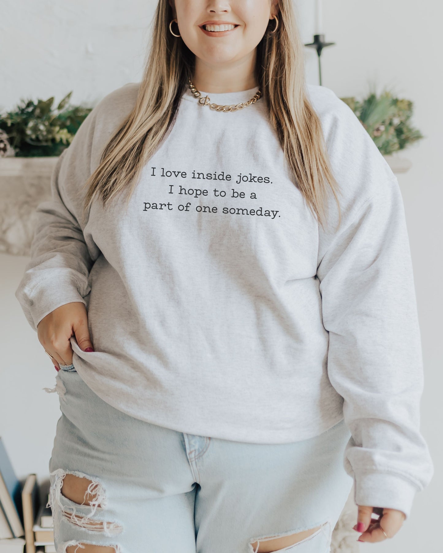 I Love Inside Jokes Sweatshirt – Gildan Office Humor Graphic Crewneck