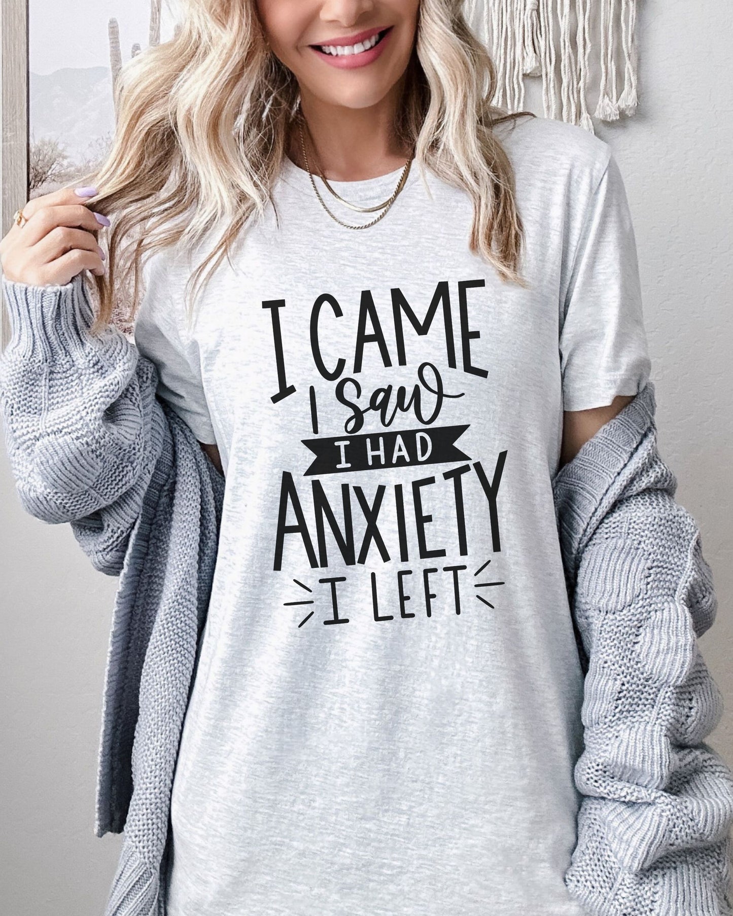I Came I Saw I Had Anxiety I Left T-Shirt – Funny Graphic Tee