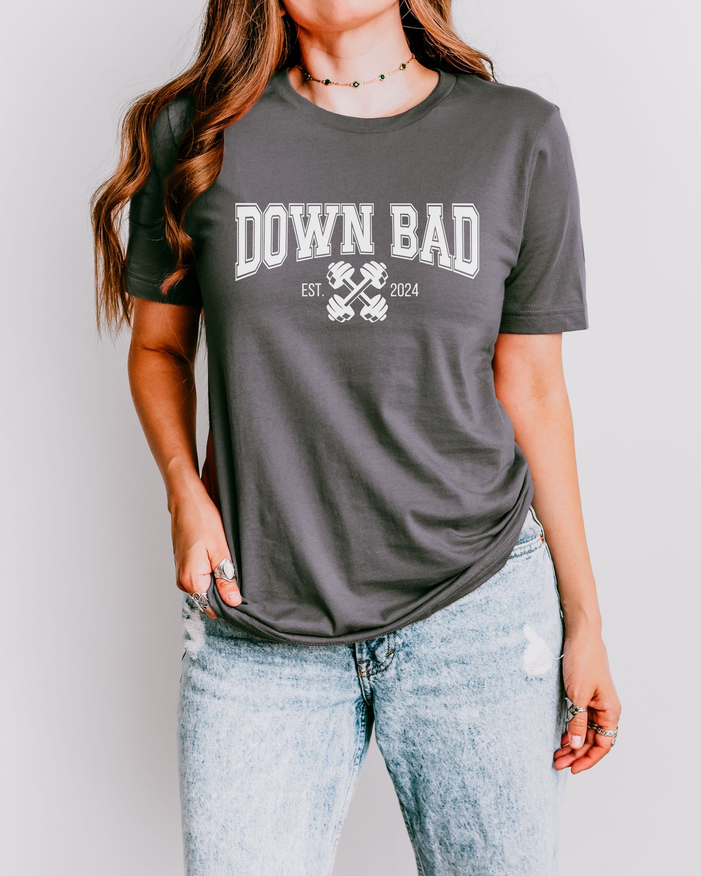 Down Bad T-Shirt – Bella + Canvas Fitness Sarcasm Graphic Tee