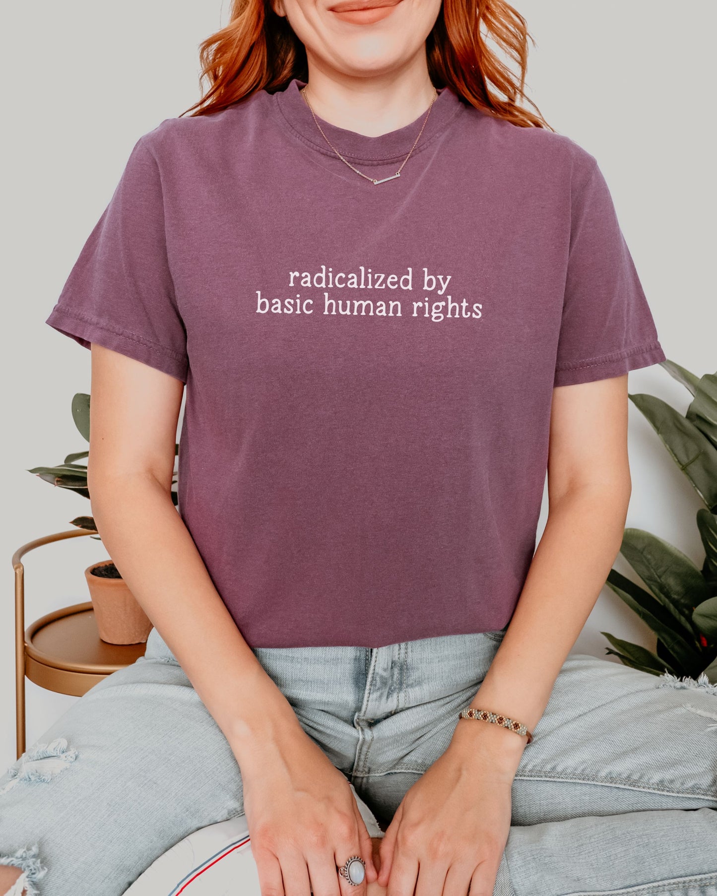 Radicalized by Basic Human Rights T-Shirt – Comfort Colors Protest Tee