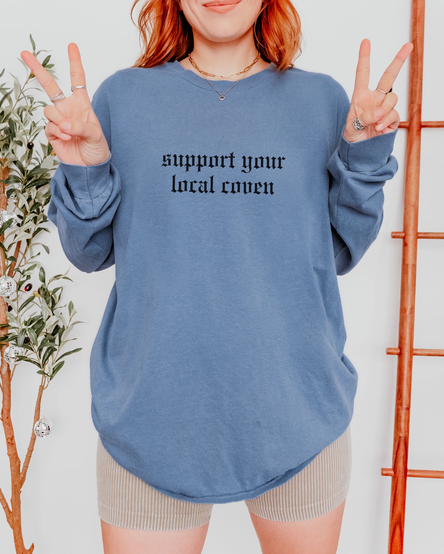 Support Your Local Coven Long Sleeve Shirt – Comfort Colors Gothic Witchy Tee