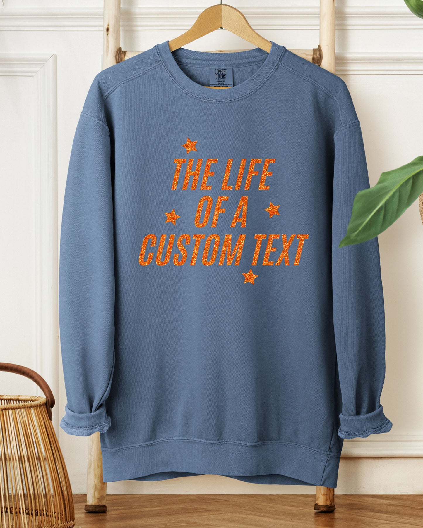 The Life Of A… Custom Sweatshirt – Comfort Colors Glitter-Effect Personalized Crewneck