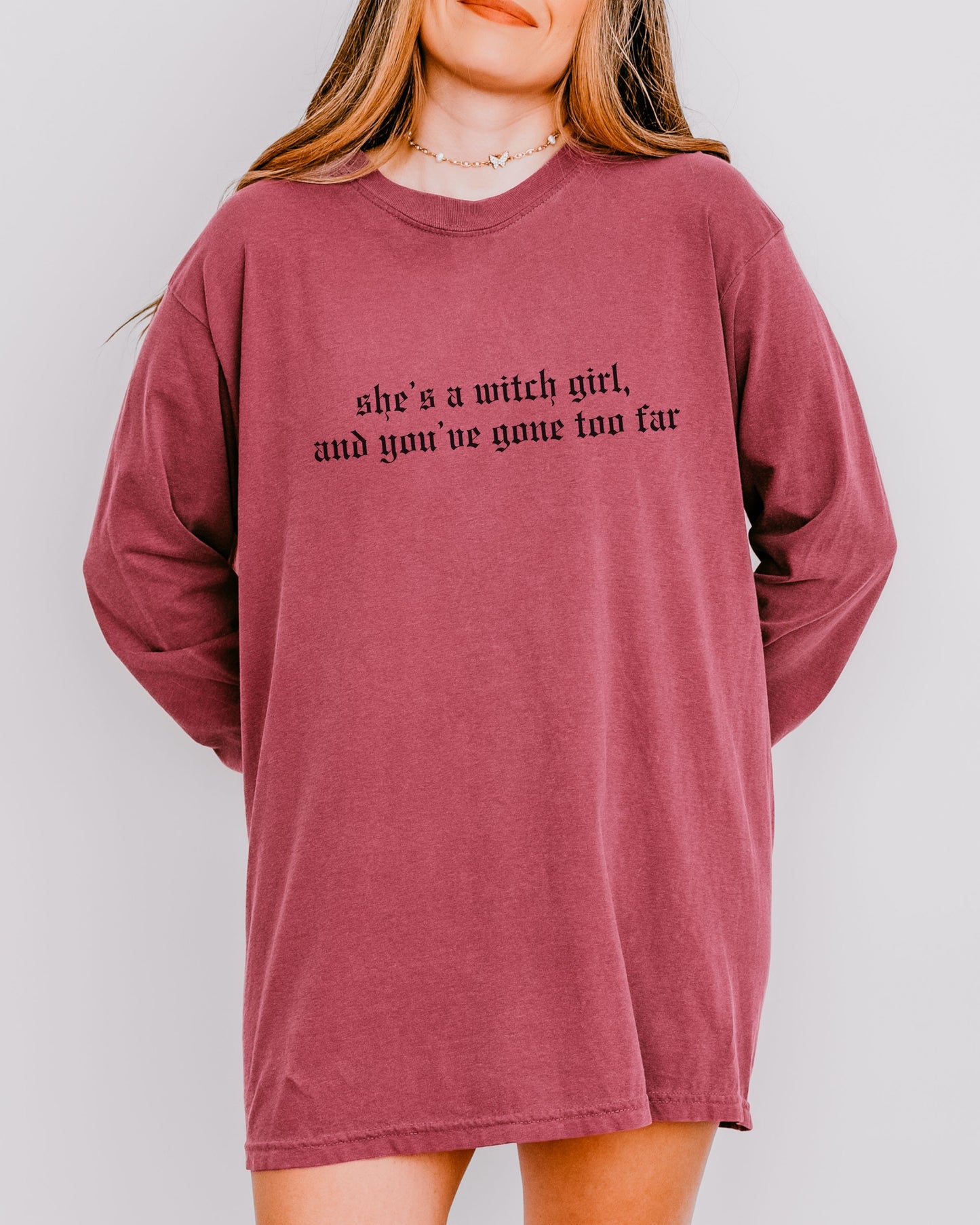 She’s a Witch Girl Long Sleeve Shirt – Comfort Colors Gothic Feminist Tee