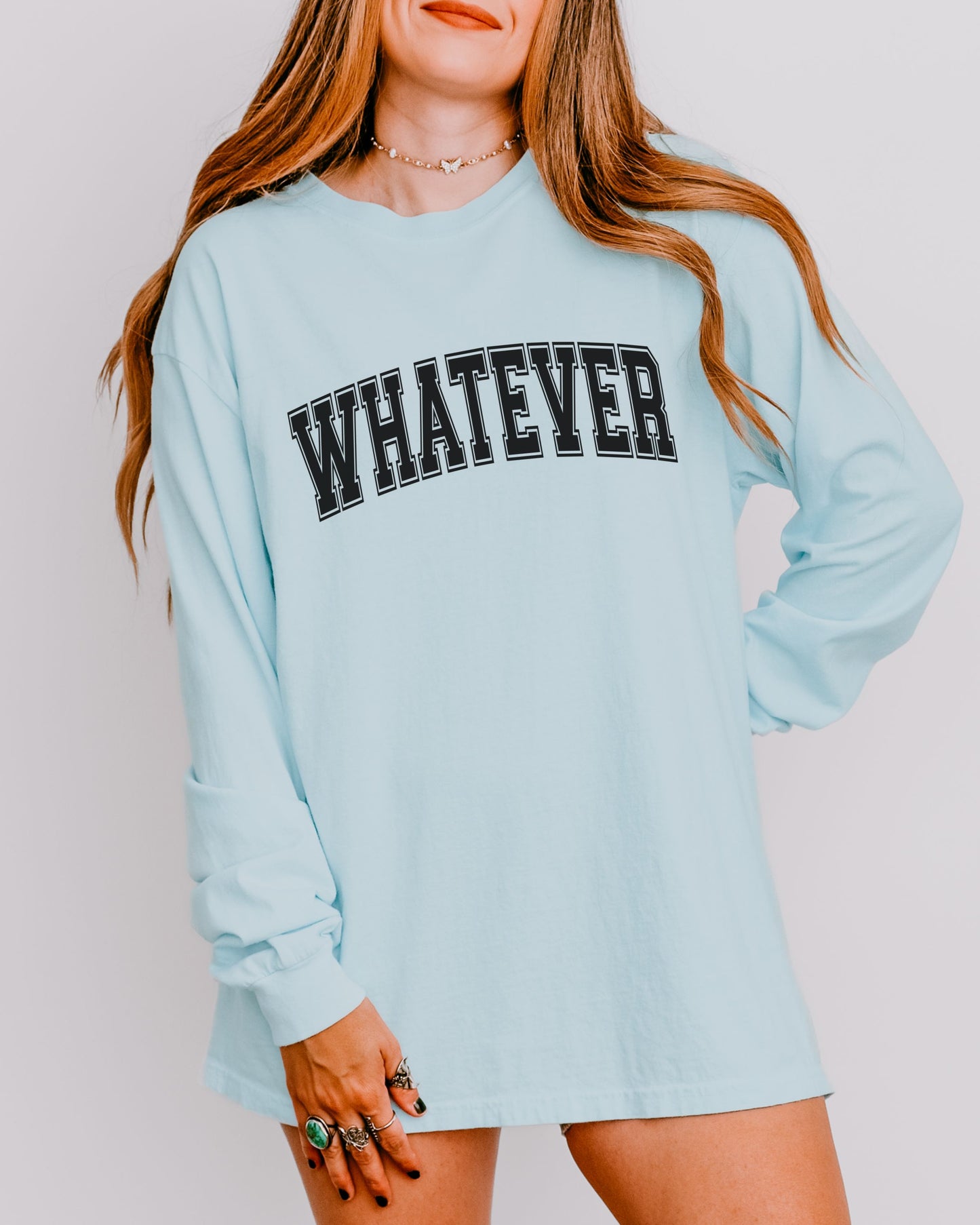 Whatever Long Sleeve T-Shirt – Relaxed Comfort Colors Unisex Tee