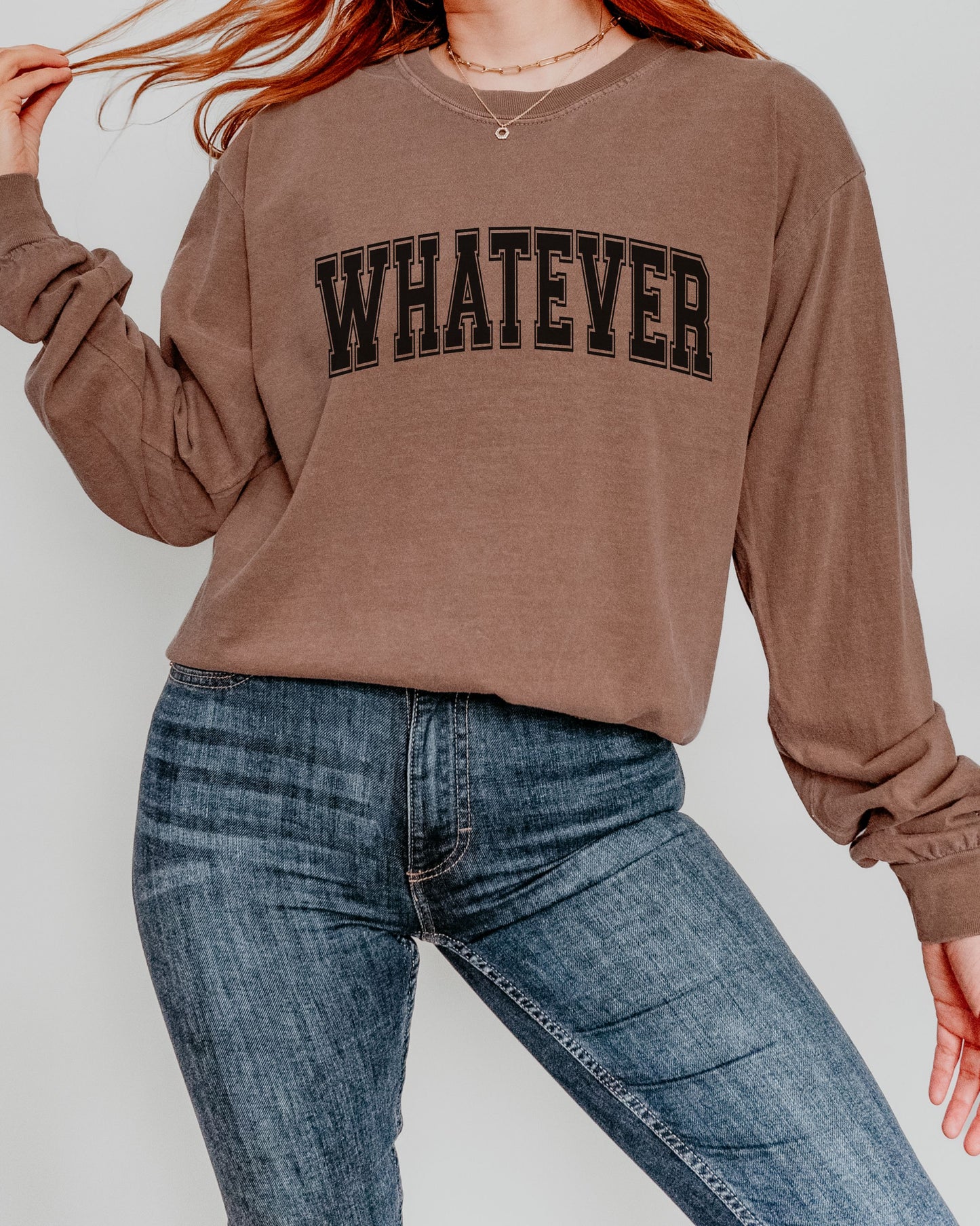 Whatever Long Sleeve T-Shirt – Relaxed Comfort Colors Unisex Tee