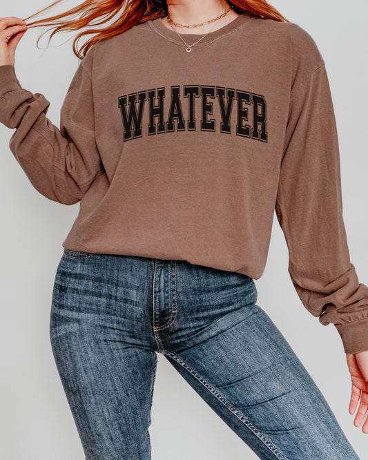 Whatever Long Sleeve T-Shirt – Relaxed Comfort Colors Unisex Tee
