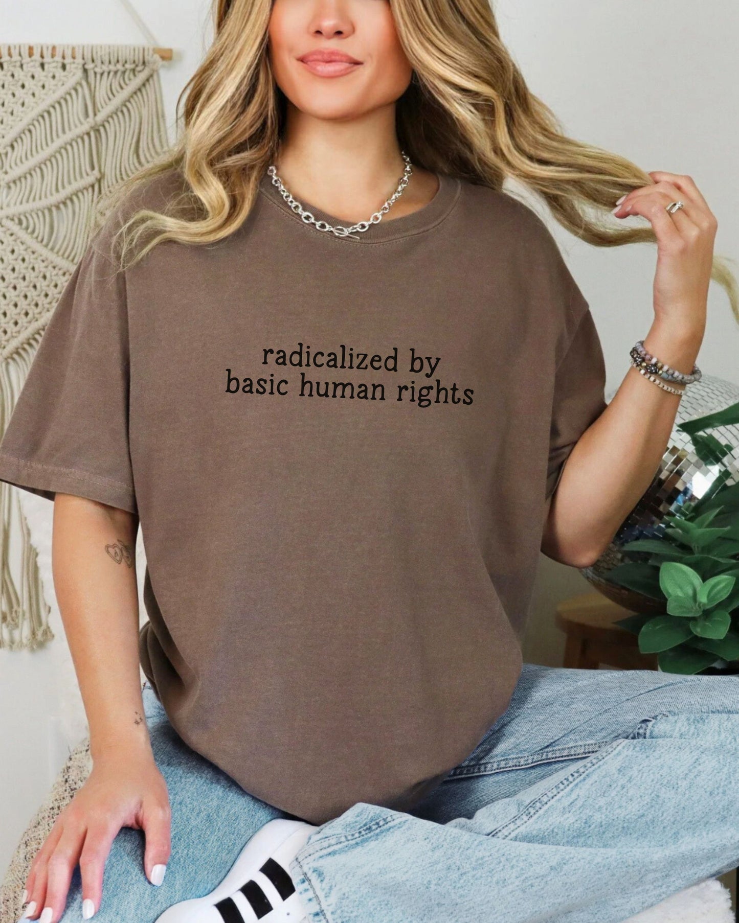 Radicalized by Basic Human Rights T-Shirt – Comfort Colors Protest Tee