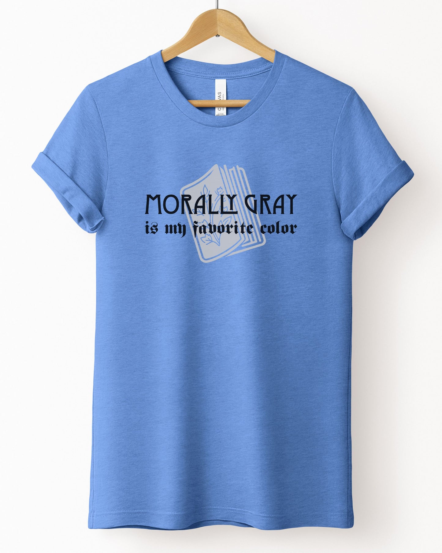 Morally Gray Is My Favorite Color T-Shirt – Bookish Dark Academia Tee