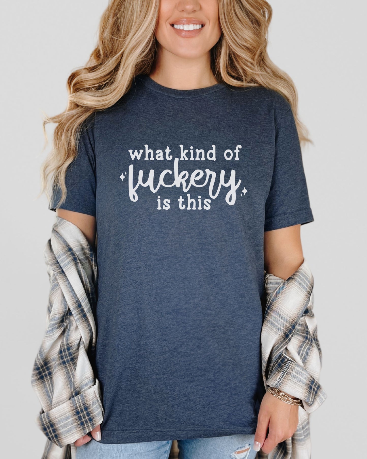 What Kind of Fuckery Is This T-Shirt – Funny Bella + Canvas Unisex Tee