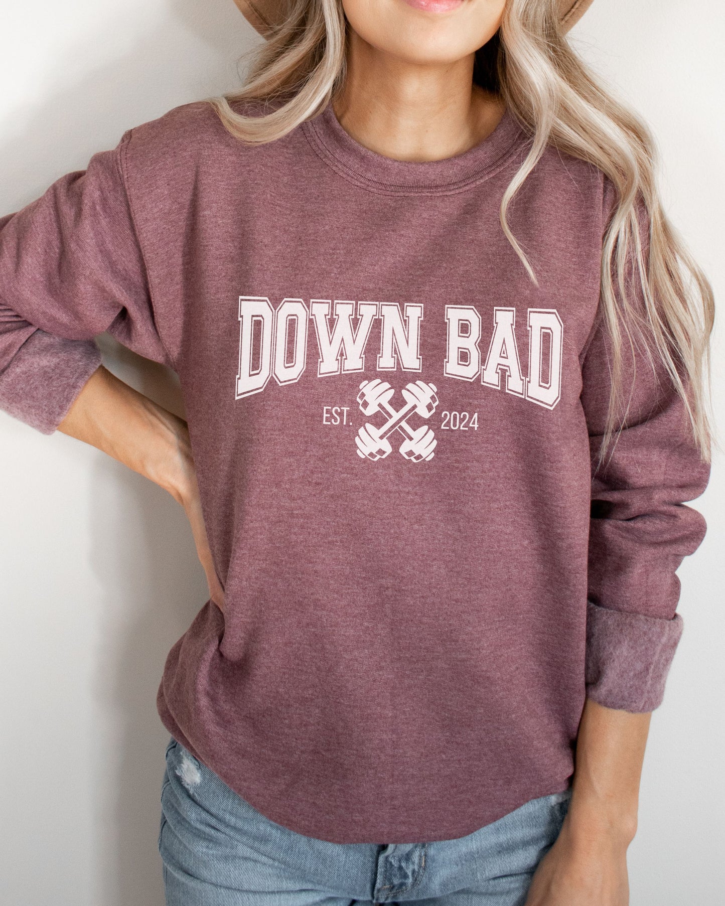 Down Bad Sweatshirt – Gildan Crewneck Workout Graphic Pullover Est. 2024