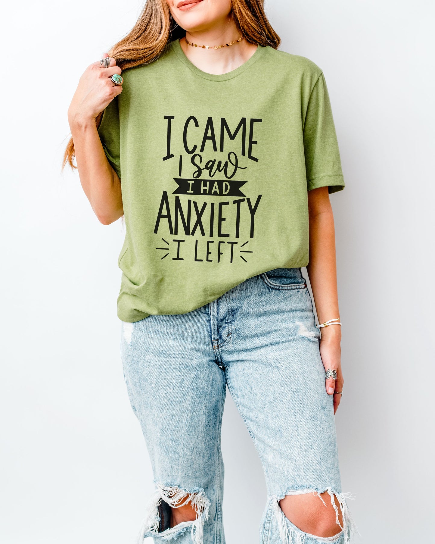I Came I Saw I Had Anxiety I Left T-Shirt – Funny Graphic Tee