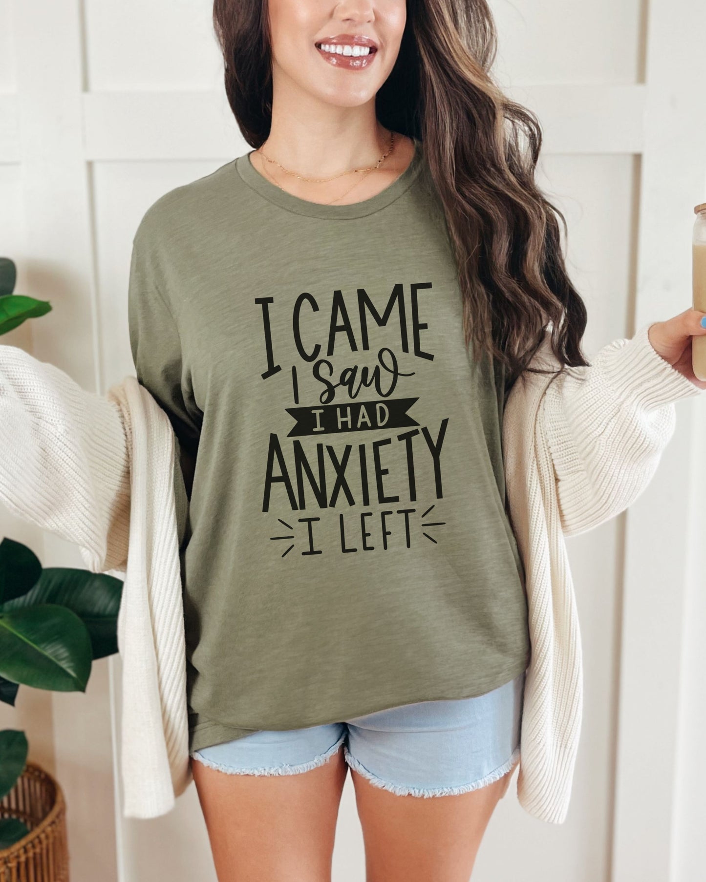 I Came I Saw I Had Anxiety I Left T-Shirt – Funny Graphic Tee
