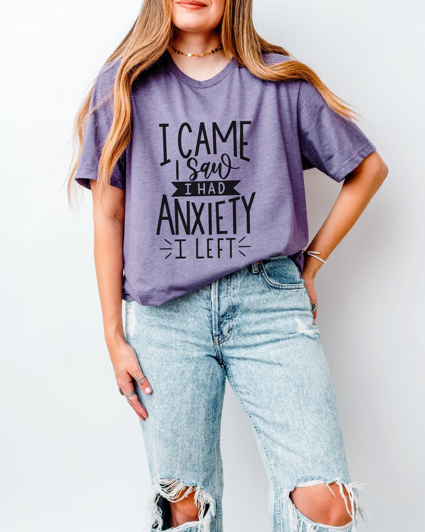 I Came I Saw I Had Anxiety I Left T-Shirt – Funny Graphic Tee