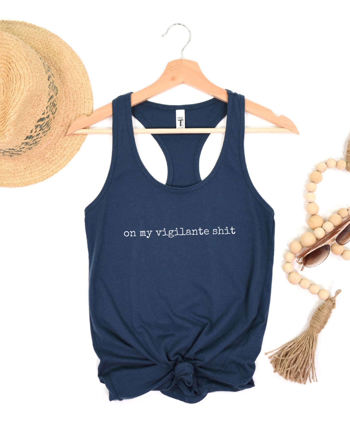 On My Vigilante Shit Tank Top – Next Level Slim Fit Racerback