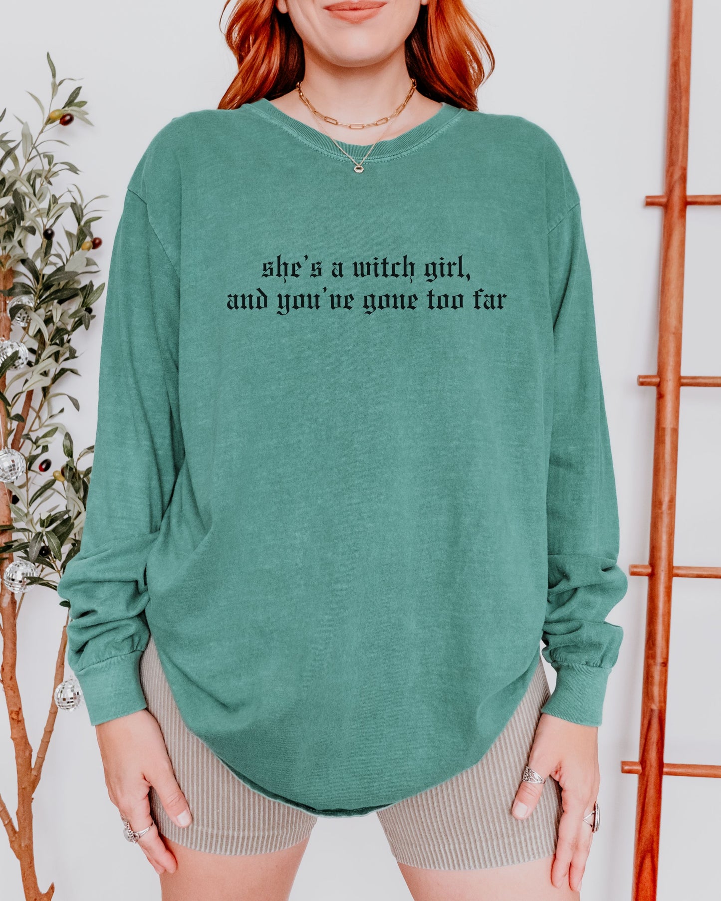 She’s a Witch Girl Long Sleeve Shirt – Comfort Colors Gothic Feminist Tee