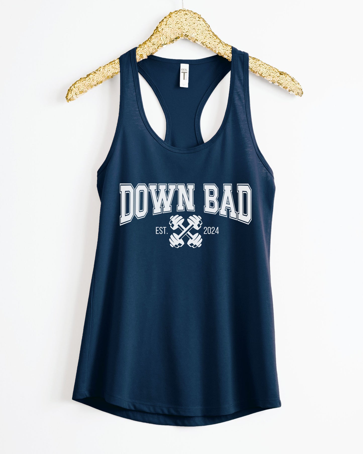 Down Bad Slim Fit Tank Top – Next Level Slim Fit Racerback Workout Graphic