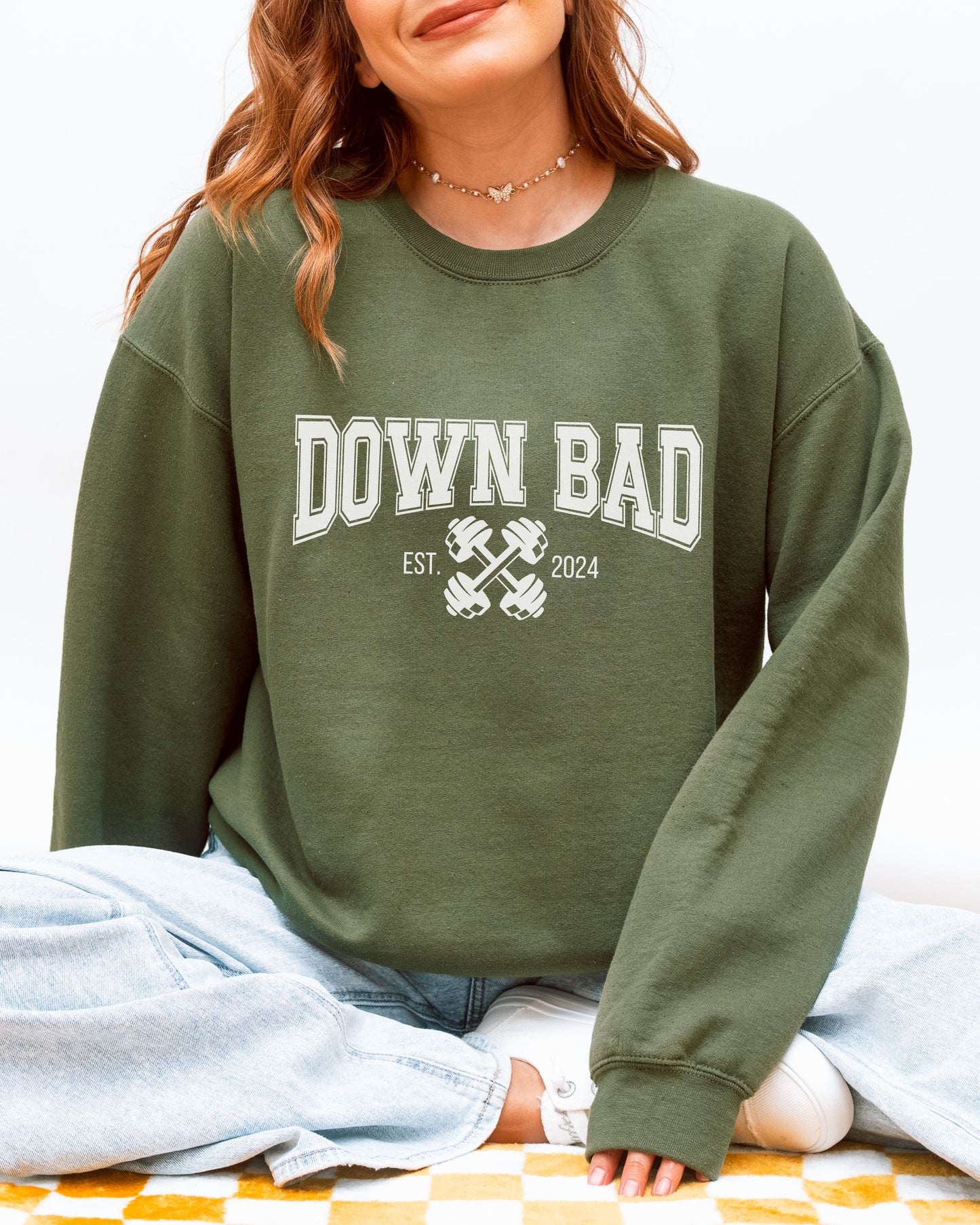 Down Bad Sweatshirt – Gildan Crewneck Workout Graphic Pullover Est. 2024