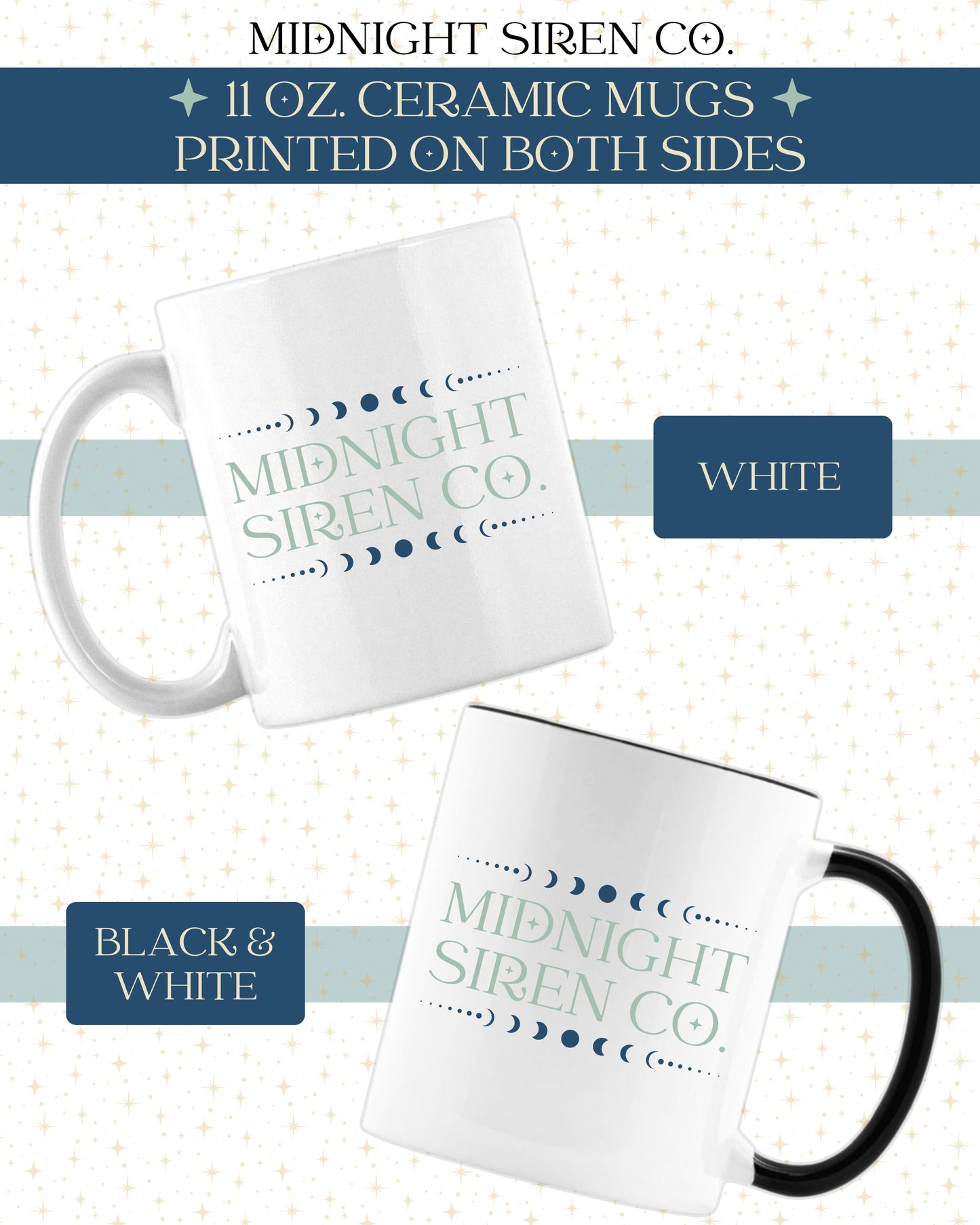 11 ounce white ceramic mugs showing Midnight Siren Co. printed on both sides, one featuring a black handle.