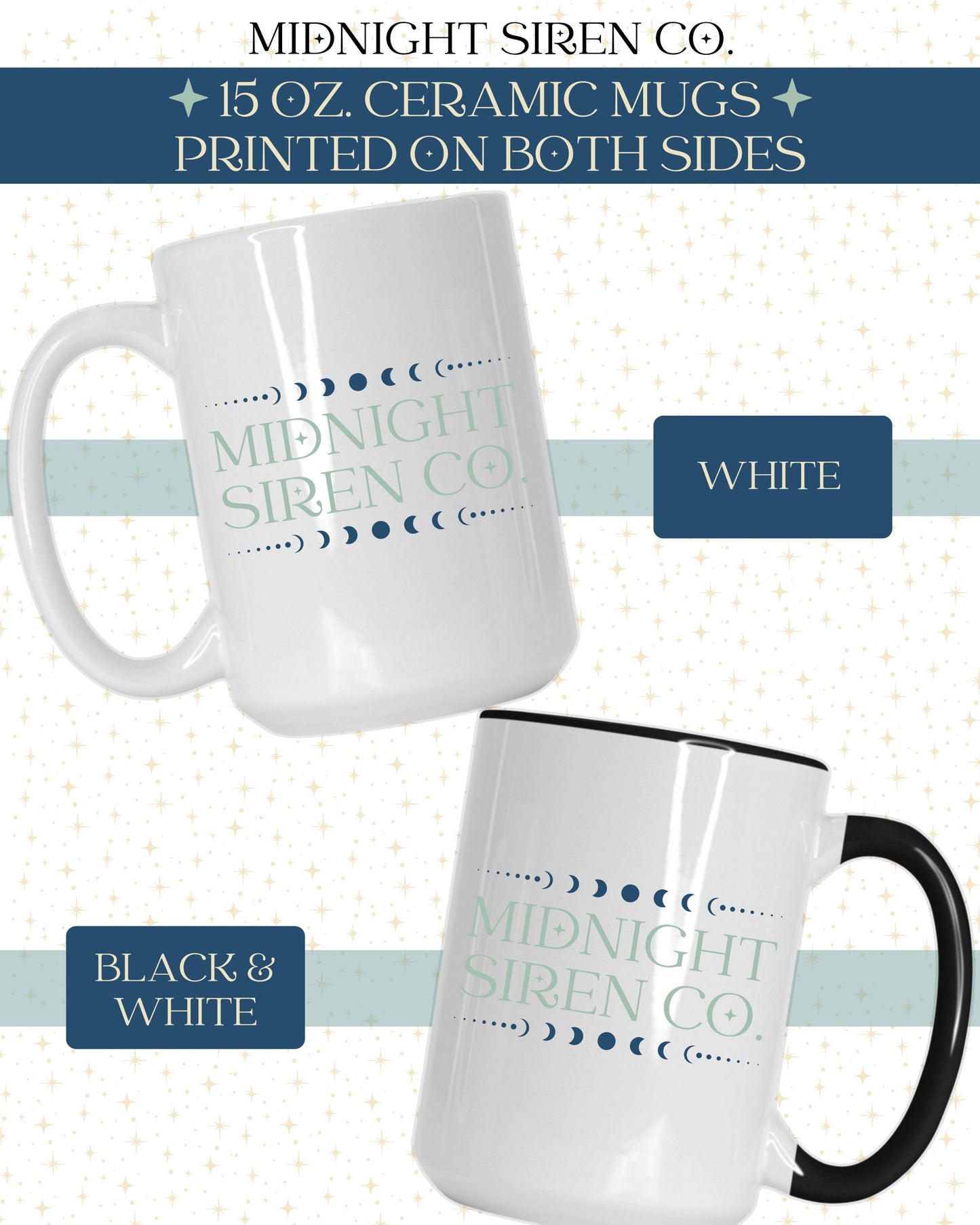 15 ounce white ceramic mugs showing Midnight Siren Co. printed on both sides, one featuring a black handle.