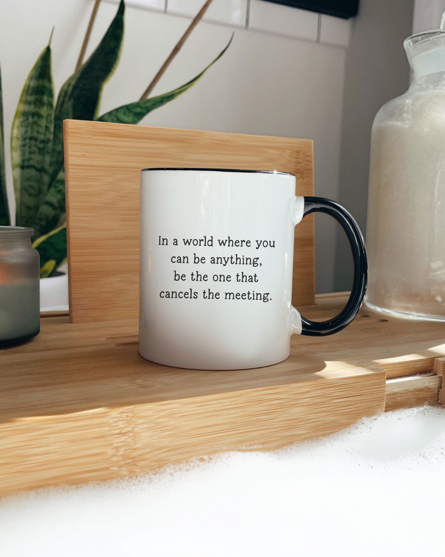 Cancel the Meeting Mug – Sarcastic Office Quote Coffee Cup