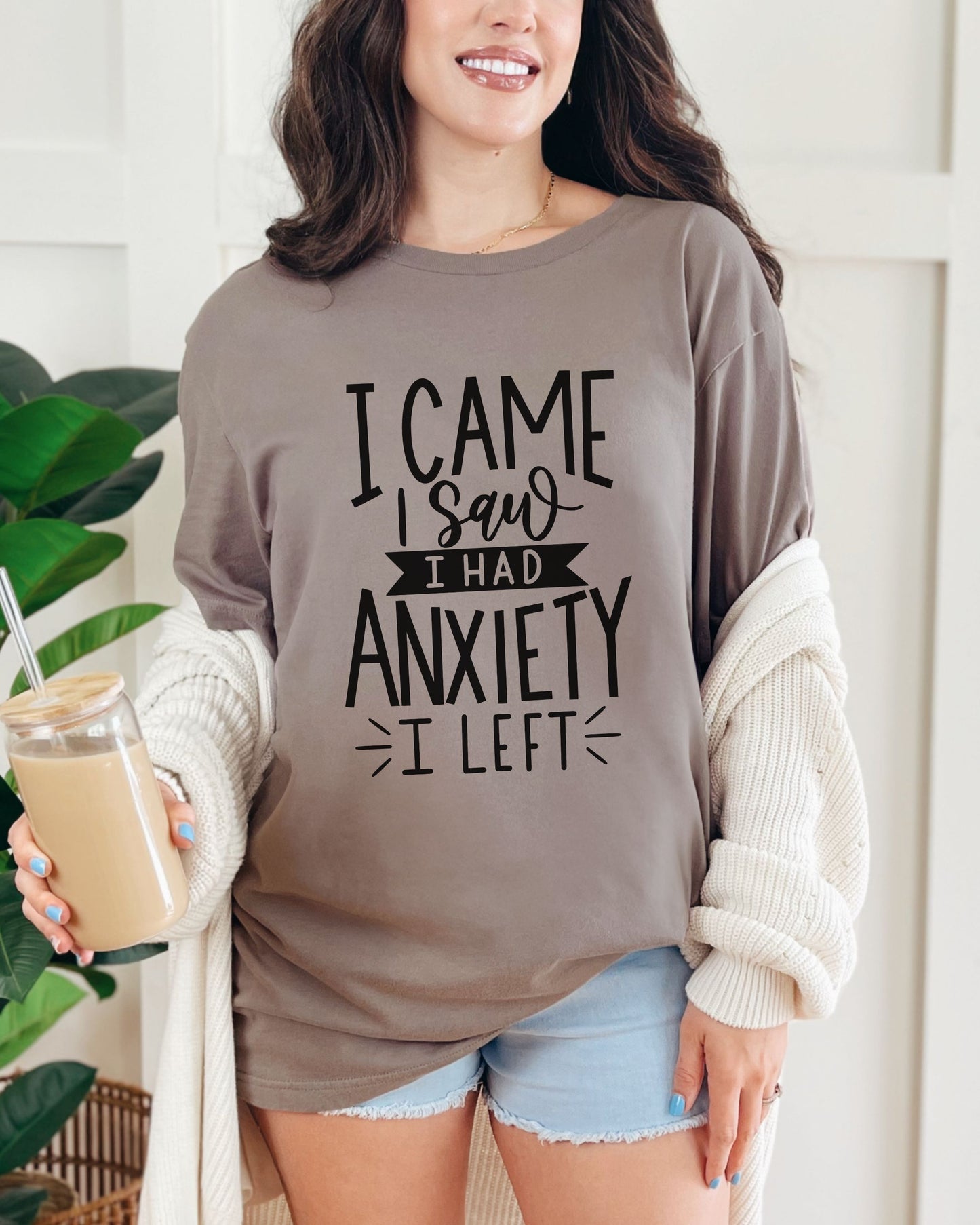 I Came I Saw I Had Anxiety I Left T-Shirt – Funny Graphic Tee