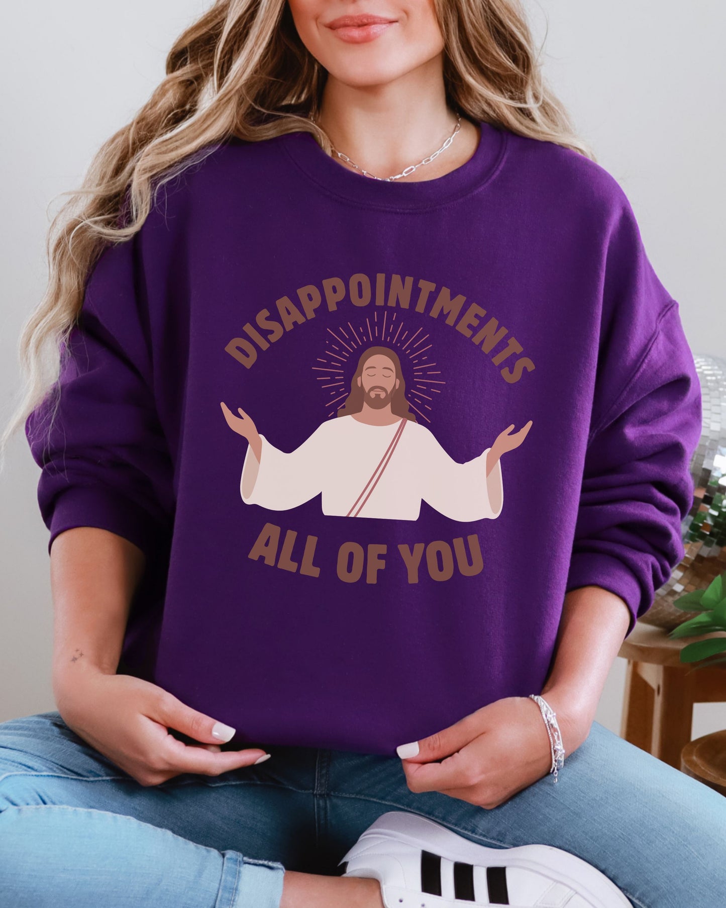 Disappointments All of You Sweatshirt – Gildan Sarcastic Dark Humor Jesus Crewneck