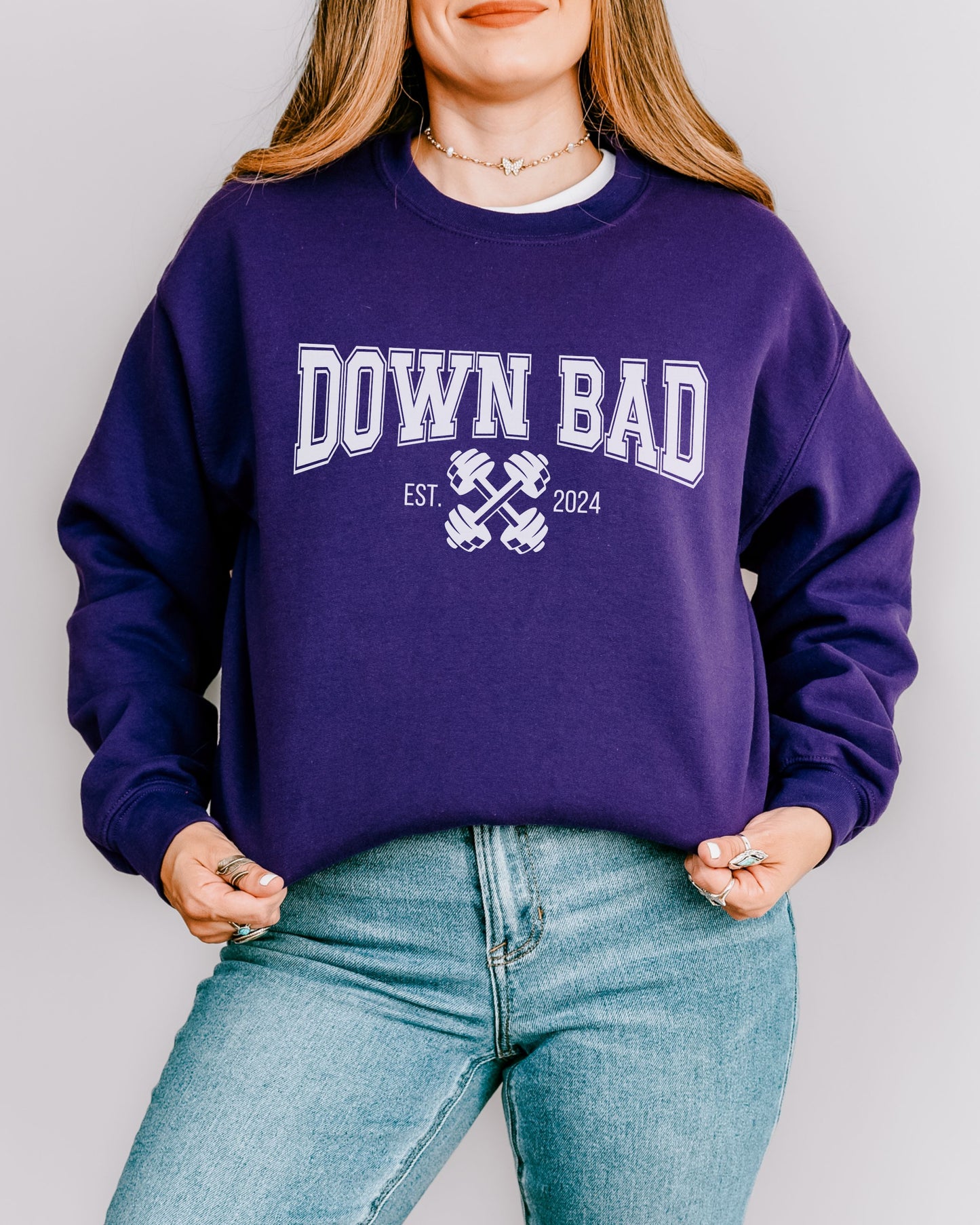 Down Bad Sweatshirt – Gildan Crewneck Workout Graphic Pullover Est. 2024