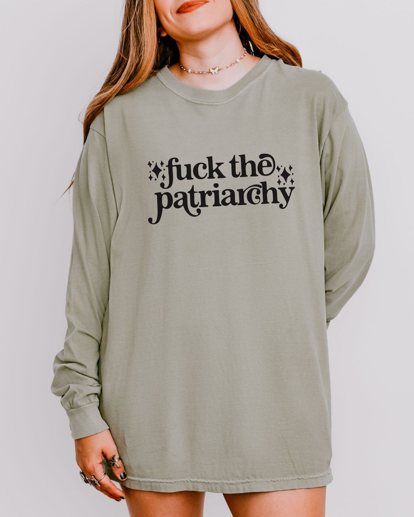 Fuck the Patriarchy Long Sleeve Shirt – Comfort Colors Feminist Graphic Tee