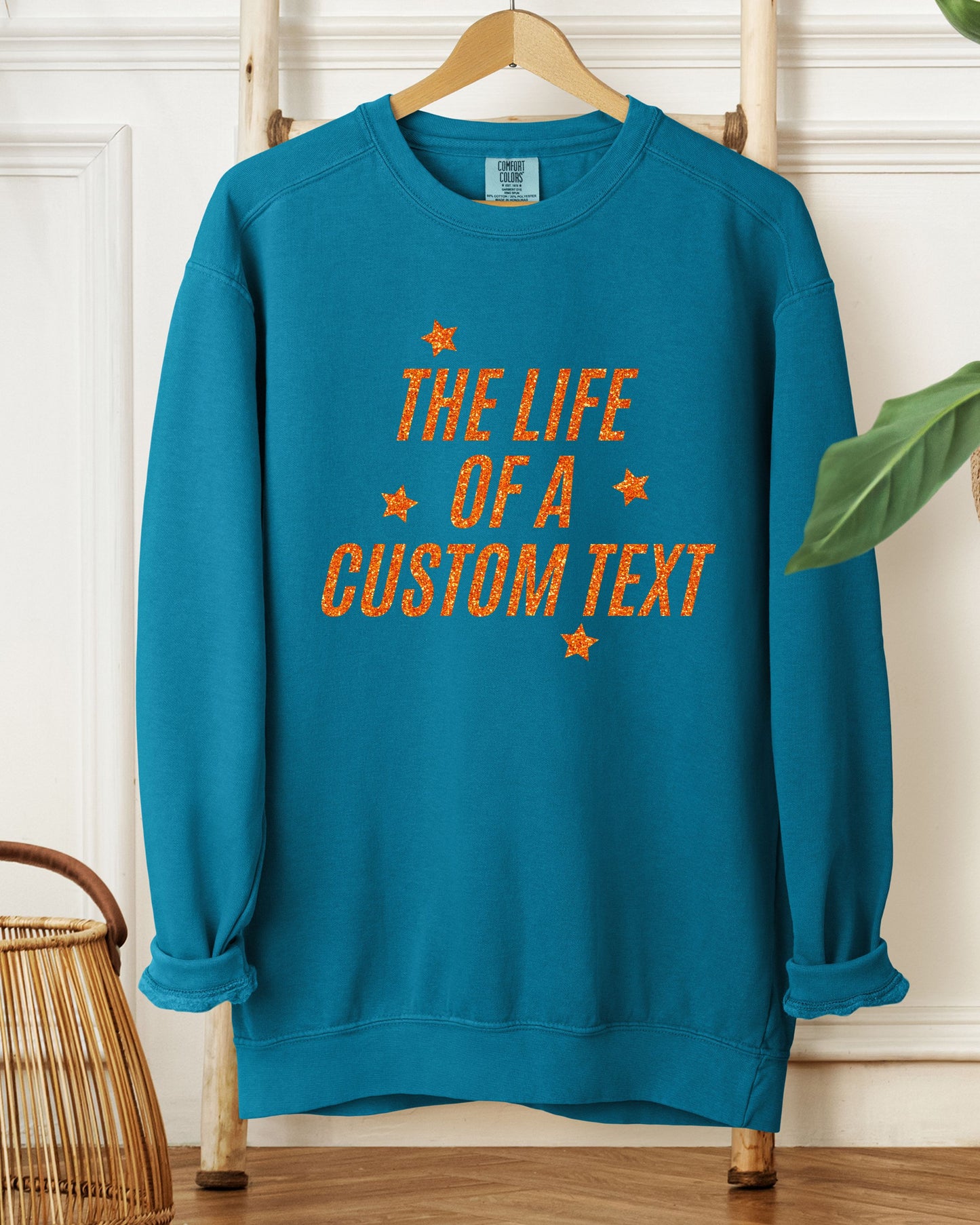 The Life Of A… Custom Sweatshirt – Comfort Colors Glitter-Effect Personalized Crewneck