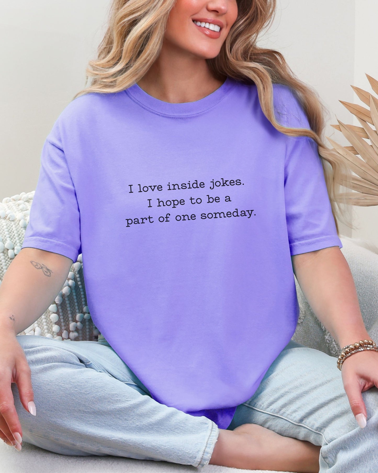 I Love Inside Jokes T-Shirt – Comfort Colors Office Humor Graphic Tee
