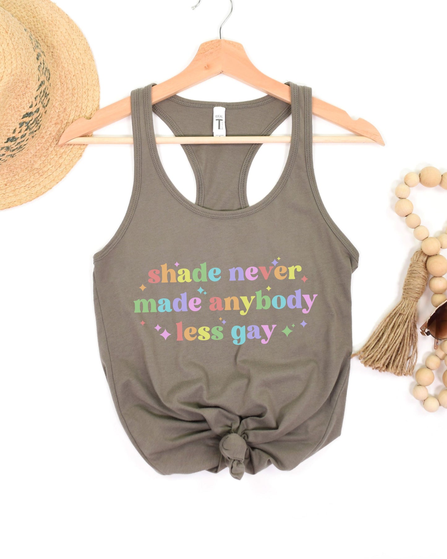Shade Never Made Anybody Less Gay Tank Top – Rainbow Pride Vibes Racerback