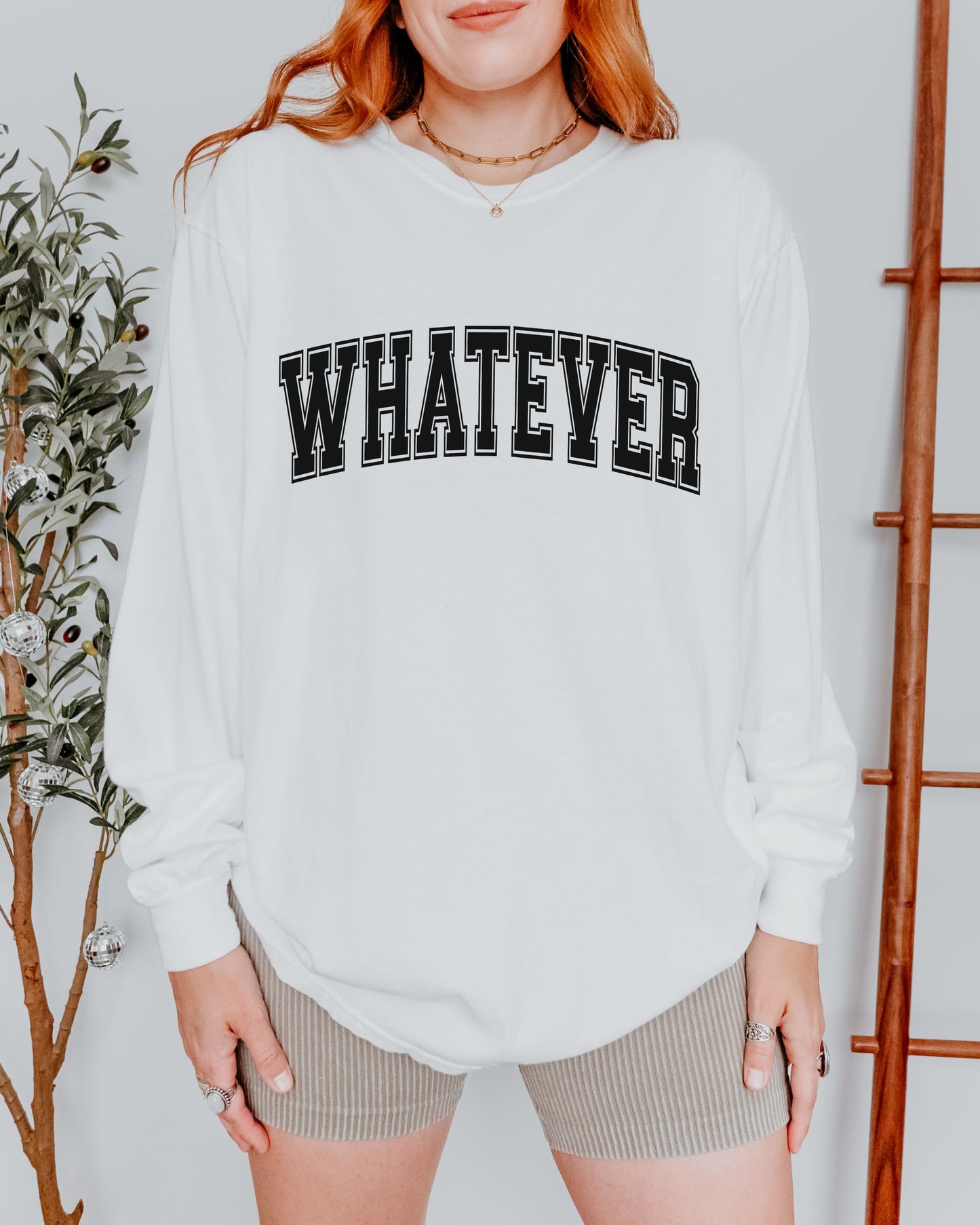 Whatever Long Sleeve T-Shirt – Relaxed Comfort Colors Unisex Tee