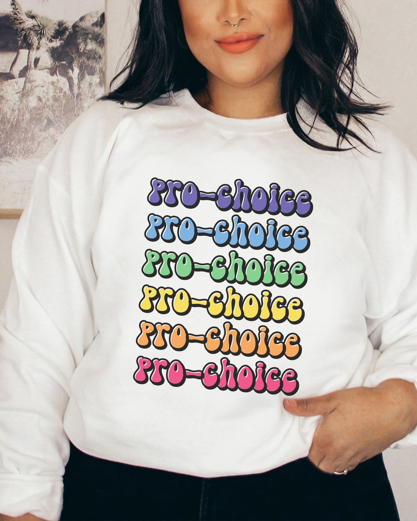 Pro-Choice Sweatshirt – Retro Rainbow Feminist Crewneck with Social Justice Statement