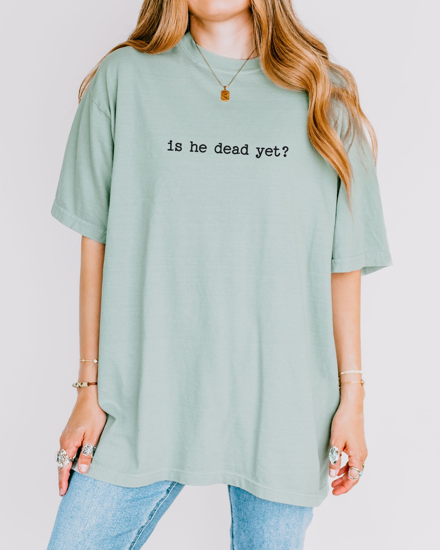 is he dead yet? t-shirt | Comfort Colors Minimalist Anti-Trump Graphic Tee