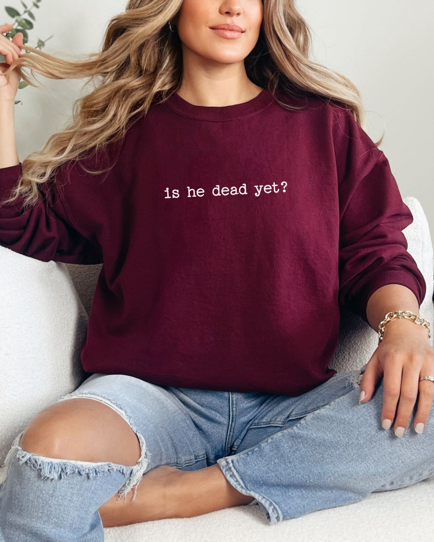 is he dead yet? sweatshirt – Gildan Anti-Trump Political Crewneck