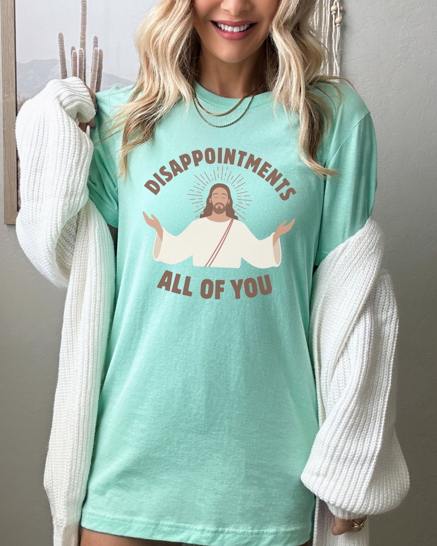 Disappointments All of You T-Shirt – Bella + Canvas Sarcastic Jesus Graphic Tee