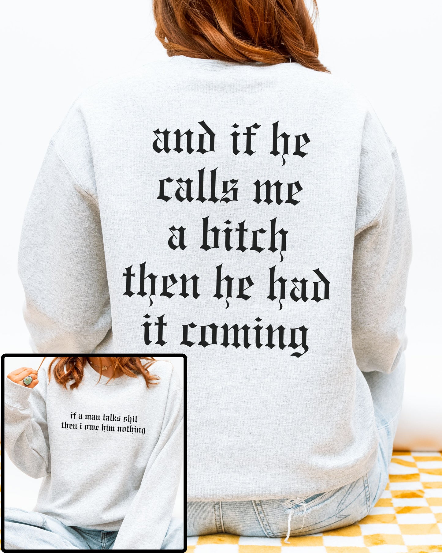 If a Man Talks Shit Statement Sweatshirt – Gothic Feminist Crewneck