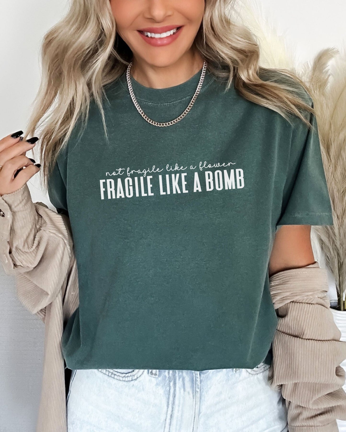 Not Fragile Like a Flower, Fragile Like a Bomb T-Shirt – Comfort Colors Feminist Tee