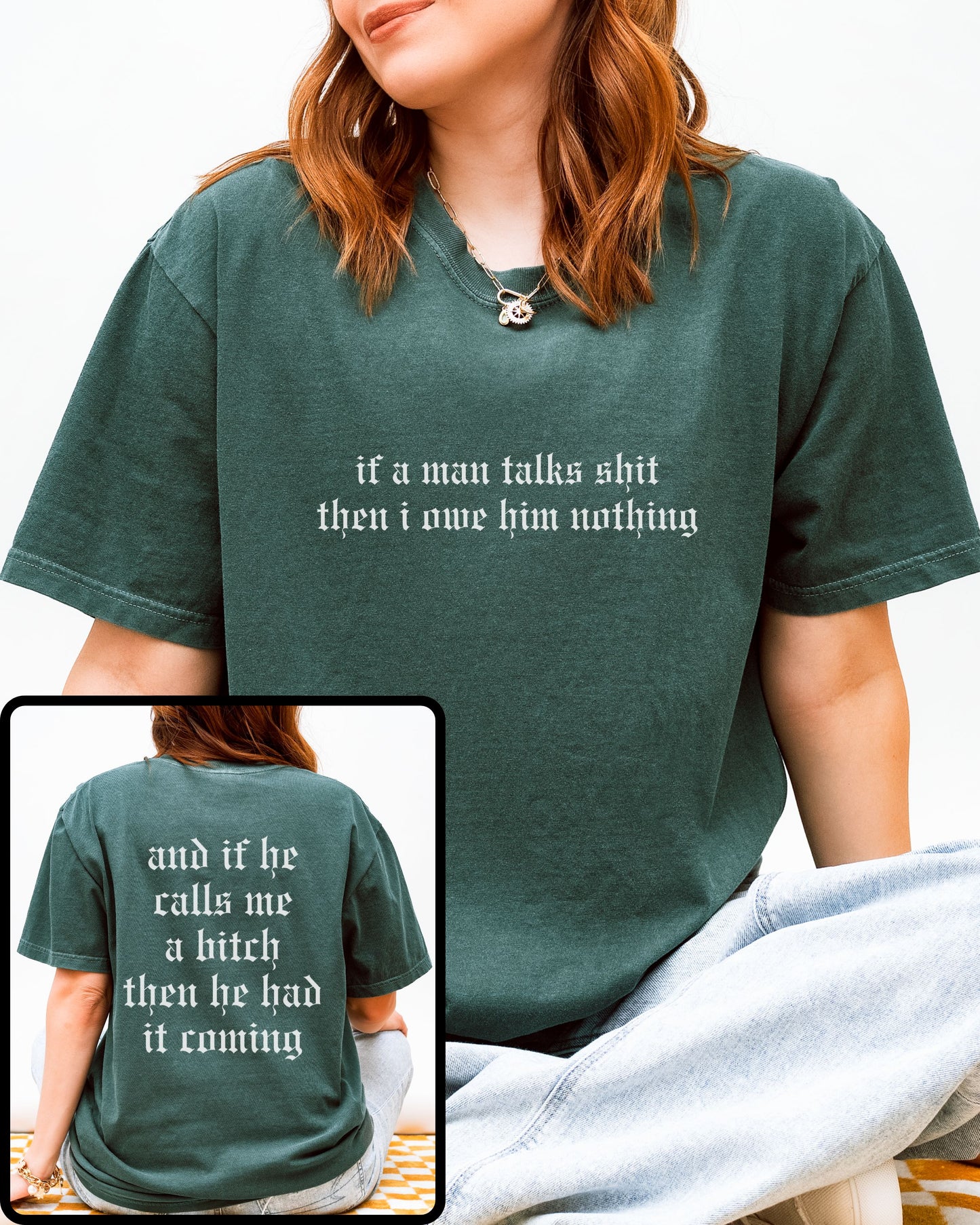 If a Man Talks Shit Statement T-Shirt – Comfort Colors Gothic Feminist Graphic Tee