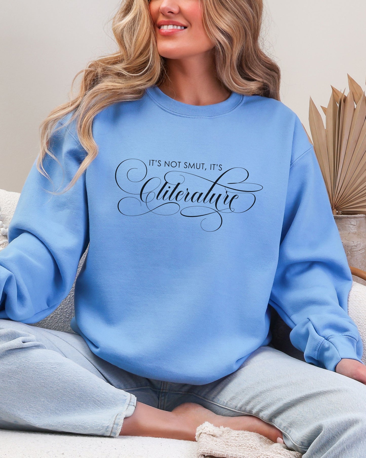 It’s Not Smut, It’s Cliterature Sweatshirt – Bookish Graphic Crewneck