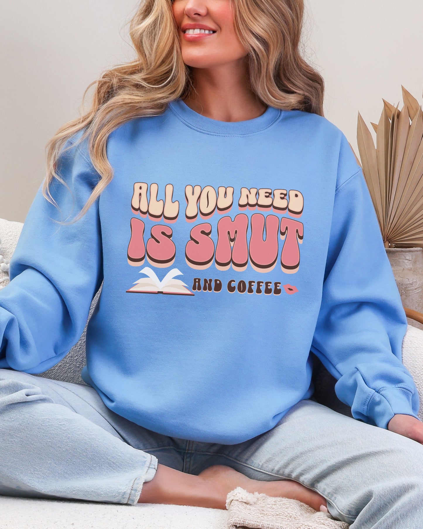 All You Need Is Smut and Coffee Sweatshirt – Gildan Bookish Retro Crewneck