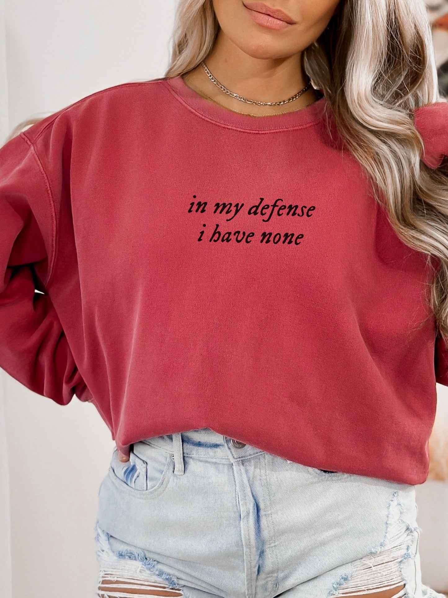 in my defense i have none sweatshirt - Comfort Colors Minimalist Crewneck
