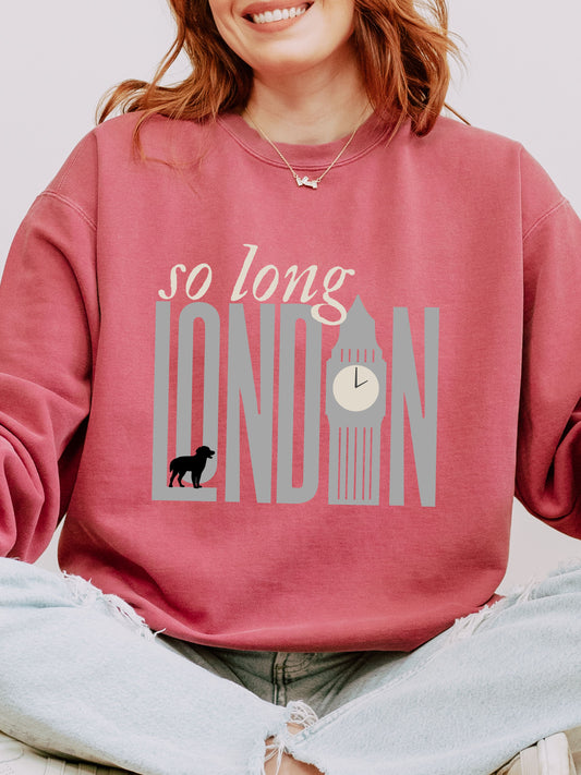So Long London Sweatshirt – Comfort Colors Crewneck with Dog & Clock Graphic