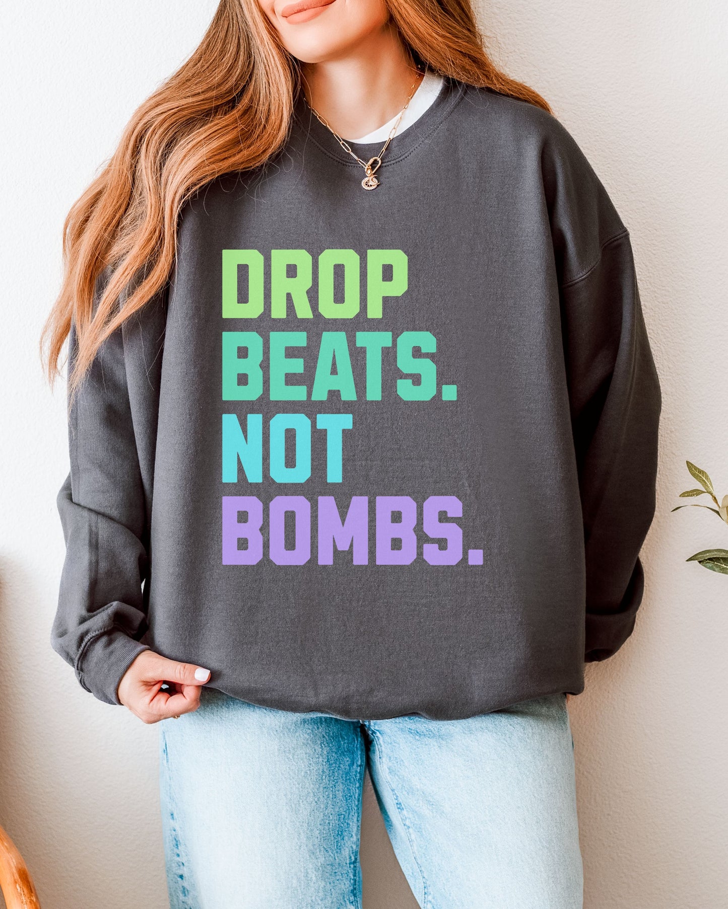 Drop Beats Not Bombs Sweatshirt – Gildan Colorful Peace Music Crewneck