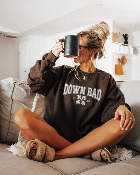 Down Bad Sweatshirt – Gildan Crewneck Workout Graphic Pullover Est. 2024